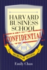 Harvard Business School Confidential : Secrets of Success - eBook
