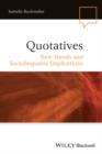 Quotatives : New Trends and Sociolinguistic Implications - eBook