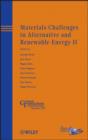 Materials Challenges in Alternative and Renewable Energy II - eBook