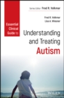 Essential Clinical Guide to Understanding and Treating Autism - Book