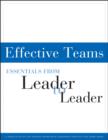Effective Teams : Essentials from Leader to Leader - eBook