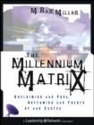 The Millennium Matrix : Reclaiming the Past, Reframing the Future of the Church - Book
