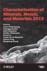 Characterization of Minerals, Metals, and Materials 2013 - Book