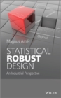 Statistical Robust Design : An Industrial Perspective - Book
