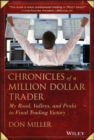 Chronicles of a Million Dollar Trader : My Road, Valleys, and Peaks to Final Trading Victory - eBook