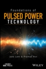 Foundations of Pulsed Power Technology - Book