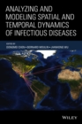 Analyzing and Modeling Spatial and Temporal Dynamics of Infectious Diseases - Book
