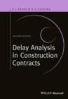 Delay Analysis in Construction Contracts - Book
