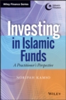 Investing In Islamic Funds : A Practitioner's Perspective - Book