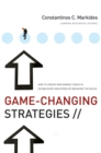Game-Changing Strategies : How to Create New Market Space in Established Industries by Breaking the Rules - eBook