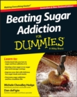 Beating Sugar Addiction For Dummies - Australia / NZ - eBook