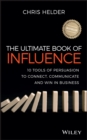 The Ultimate Book of Influence : 10 Tools of Persuasion to Connect, Communicate, and Win in Business - eBook