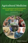Agricultural Medicine - Occupational and Environmental Health for the Health Professions 2e - Book