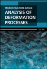 Microstructure-Based Analysis of Deformation Processes - Book