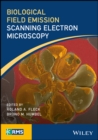 Biological Field Emission Scanning Electron Microscopy, 2 Volume Set - Book