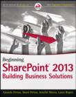 Beginning SharePoint 2013 : Building Business Solutions - eBook