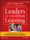 Leaders of Their Own Learning : Transforming Schools Through Student-Engaged Assessment - Book