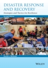 Disaster Response and Recovery : Strategies and Tactics for Resilience - Book