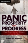 Panic, Prosperity, and Progress : Five Centuries of History and the Markets - Book