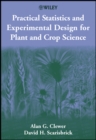 Practical Statistics and Experimental Design for Plant and Crop Science - eBook