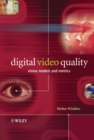 Digital Video Quality : Vision Models and Metrics - eBook