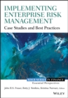 Implementing Enterprise Risk Management : Case Studies and Best Practices - Book