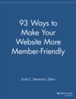 93 Ways to Make Your Website More Member Friendly - Book