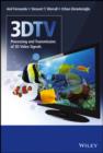 3DTV : Processing and Transmission of 3D Video Signals - eBook