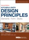 Kitchen and Bath Design Principles : Elements, Form, Styles - eBook