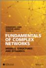 Fundamentals of Complex Networks : Models, Structures and Dynamics - Book
