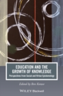 Education and the Growth of Knowledge : Perspectives from Social and Virtue Epistemology - Book