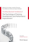 The Wiley Blackwell Handbook of the Psychology of Training, Development, and Performance Improvement - Book
