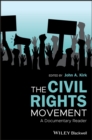 The Civil Rights Movement : A Documentary Reader - Book