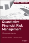 Quantitative Financial Risk Management : Theory and Practice - Book