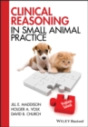 Clinical Reasoning in Small Animal Practice - eBook