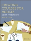 Creating Courses for Adults : Design for Learning - eBook