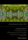 The Wiley Handbook of Theoretical and Philosophical Psychology : Methods, Approaches, and New Directions for Social Sciences - Book