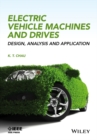 Electric Vehicle Machines and Drives : Design, Analysis and Application - Book