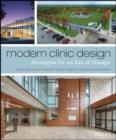 Modern Clinic Design : Strategies for an Era of Change - eBook