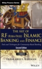 The Art of RF (Riba-Free) Islamic Banking and Finance : Tools and Techniques for Community-Based Banking - Book