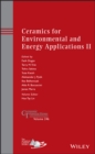 Ceramics for Environmental and Energy Applications II - eBook