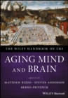 The Wiley Handbook on the Aging Mind and Brain - eBook