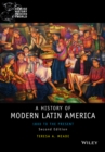 A History of Modern Latin America - 1800 to the Present 2e - Book