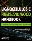 Lignocellulosic Fibers and Wood Handbook : Renewable Materials for Today's Environment - Book