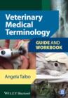 Veterinary Medical Terminology : Guide and Workbook - eBook