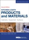 Kitchen & Bath Products and Materials : Cabinetry, Equipment, Surfaces - eBook