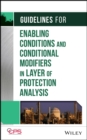 Guidelines for Enabling Conditions and Conditional Modifiers in Layer of Protection Analysis - eBook