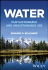 Water : Our Sustainable and Unsustainable Use - eBook