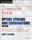 The Complete Book of Option Spreads and Combinations : Strategies for Income Generation, Directional Moves, and Risk Reduction - eBook