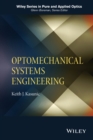 Optomechanical Systems Engineering - Book